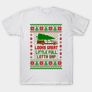 Looks Great Little Full Lotta Sap Ugly Sweater T-Shirt